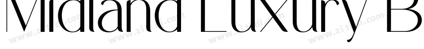 Midland Luxury Bold字体转换 Midland Luxury Bold字体转换
